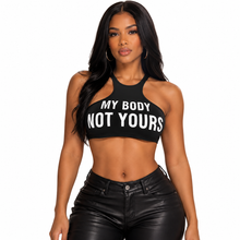 Load image into Gallery viewer, My Body Not Yours Tank Top