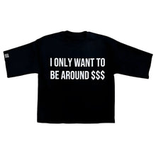 Load image into Gallery viewer, Want Money T-Shirt
